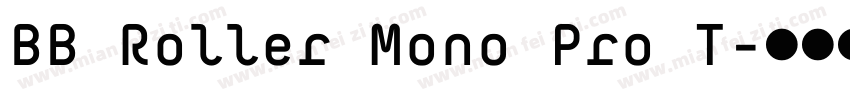 BB Roller Mono Pro T字体转换
